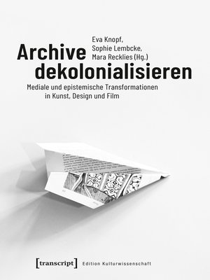 cover image of Archive dekolonialisieren